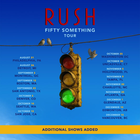 Promotional poster for Rush's 'Fifty Something Tour' with a traffic light and birds on a wire against a blue background.