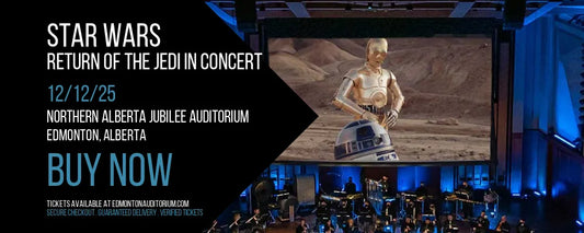 STAR WARS RETURN OF THE JEDI concert shuttle - Edmonton Dec 12
